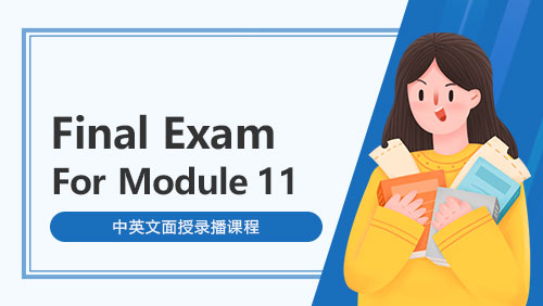 Final Exam for Module 11