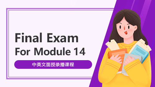 Final Exam for Module 14